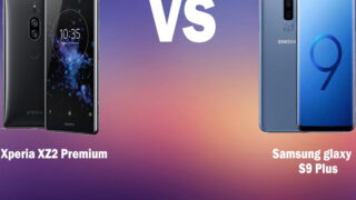 مقایسه گوشی Sony Xperia XZ2 Galaxy S9 Plus