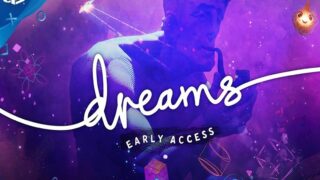 دسترسی اولیه بازی Dreams PS4