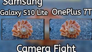 مقایسه تست کیفیت دوربین گوشی گلکسی S10 لایت سامسونگ و وان پلاس 7T