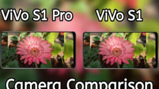 مقایسه تست کیفیت دوربین گوشی ویوو S1 پرو و Vivo S1