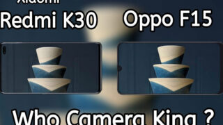 مقایسه تست کیفیت دوربین گوشی شیائومی ردمی K30 و اوپو F15