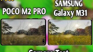 تست مقایسه دوربین گوشی پوکو M2 پرو شیائومی و گلکسی M31 سامسونگ